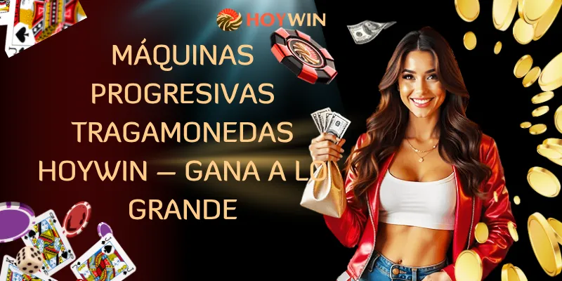 Máquinas Progresivas Tragamonedas