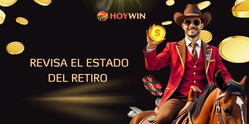 Revisa el estado del retiro
