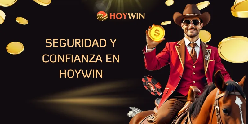 Seguridad y Confianza en Hoywin
