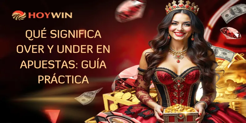 Qué Significa Over y Under en Apuestas
